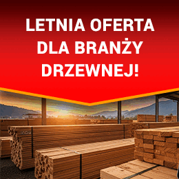 Letnia oferta dla polskich firm z branży drzewnej!